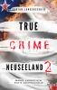 True Crime Neuseeland 2 - 