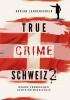 True Crime Schweiz 2 - 