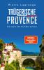 Trügerische Provence - 