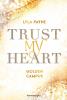 Trust My Heart - Golden-Campus-Trilogie, Band 1 - 