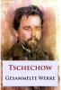 Tschechow - Gesammelte Werke - 