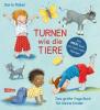 Turnen wie die Tiere - Das große Yoga Buch für kleine Kinder - 
