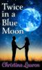 Twice in a Blue Moon - 