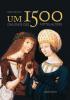 Um 1500 - 