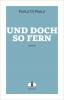 Und doch so fern - 