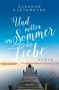 Und mitten im Sommer die Liebe - 