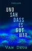 Und Sah Dass Es Gut War - 