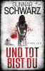 Und tot bist du (Thriller) - 