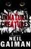 Unnatural Creatures - 