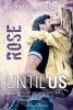 Until Us: Rose - 