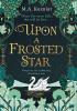 Upon a Frosted Star - 