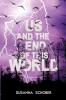 Us and the End of this World - 