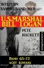 U.S. Marshal Bill Logan, Band 65-72 - Acht Romane (U.S. Marshal Western Sammelband) - 