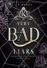 VERY BAD LIARS: Spring Break, 2. Semester - 