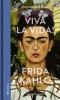 Viva la Vida! Frida Kahlo - 