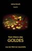 Vom Glanz des Goldes - 