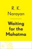 Waiting for the Mahatma - 