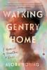 Walking Gentry Home - 