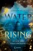 Water Rising (Band 2) - Im Sog der Verschwörung - 