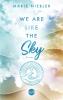 We Are Like the Sky - 