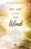 We Are Like the Wind - 