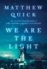 We Are the Light - 