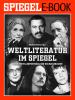 Weltliteratur im SPIEGEL - Band 2: Schriftstellerporträts der Sechzigerjahre - 