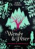 Wendy & Peter. Verloren im Nimmerwald - 