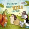 Wer hat von meinem Keks genascht? - 