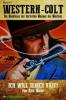 Western-Colt, Band 37: Ich Will Seinen Kopf! - 