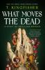 What Moves The Dead - 