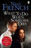What to Do When Someone Dies - 