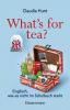 What's for tea? Englisch, wie es nicht im Schulbuch steht - 