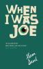 When I Was Joe - 