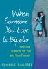 When Someone You Love Is Bipolar - 