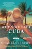 When We Left Cuba - 