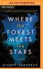Where the Forest Meets the Stars - 