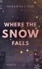 Where The Snow Falls - 