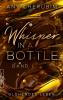 Whisper In A Bottle - Glühendes Leben - 