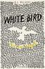 White Bird - Wie ein Vogel - 