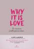Why it is Love - 