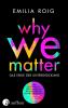 Why We Matter - 