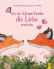 Wie der kleine Fuchs die Liebe entdeckt - 