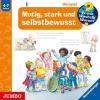 Wieso? Weshalb? Warum?: Mutig,stark und selbstbew - 