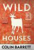 Wild Houses - 