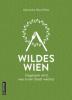 Wildes Wien - 