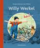 Willy Werkel baut ... - 