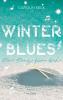 Winter Blues - Ein Song für dich (Seasons of Music - Reihe 1) - 