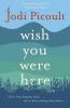 Wish You Were Here - 