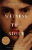Witness the Night - 